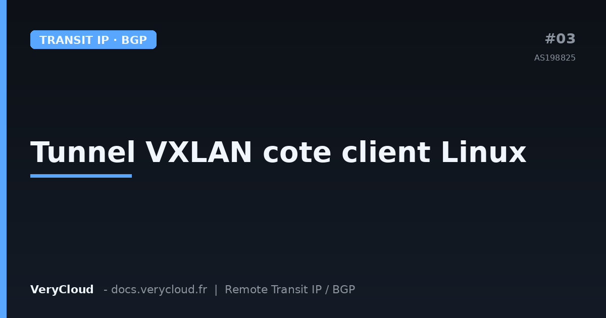 Build a VXLAN tunnel from a Linux client for Remote Transit IP