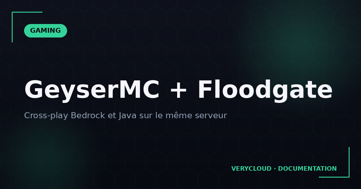 Cross-play Minecraft Java / Bedrock avec GeyserMC + Floodgate