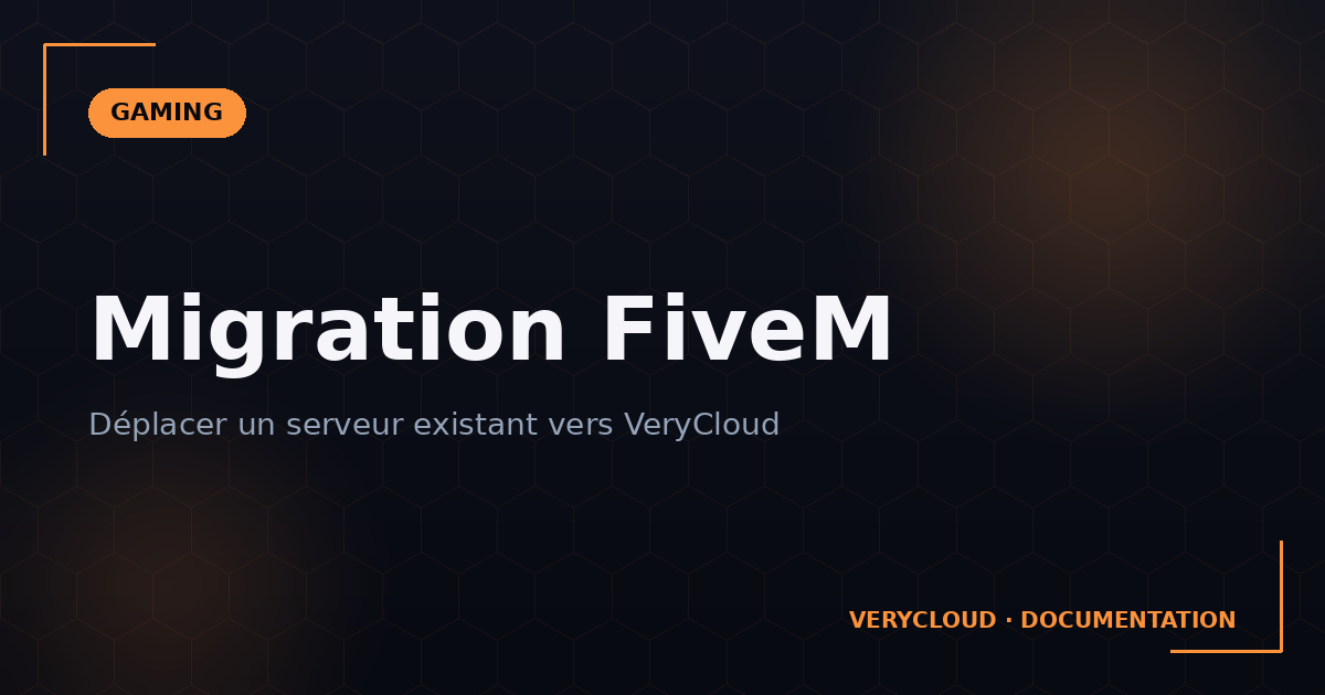 Migrer un serveur FiveM existant vers VeryCloud