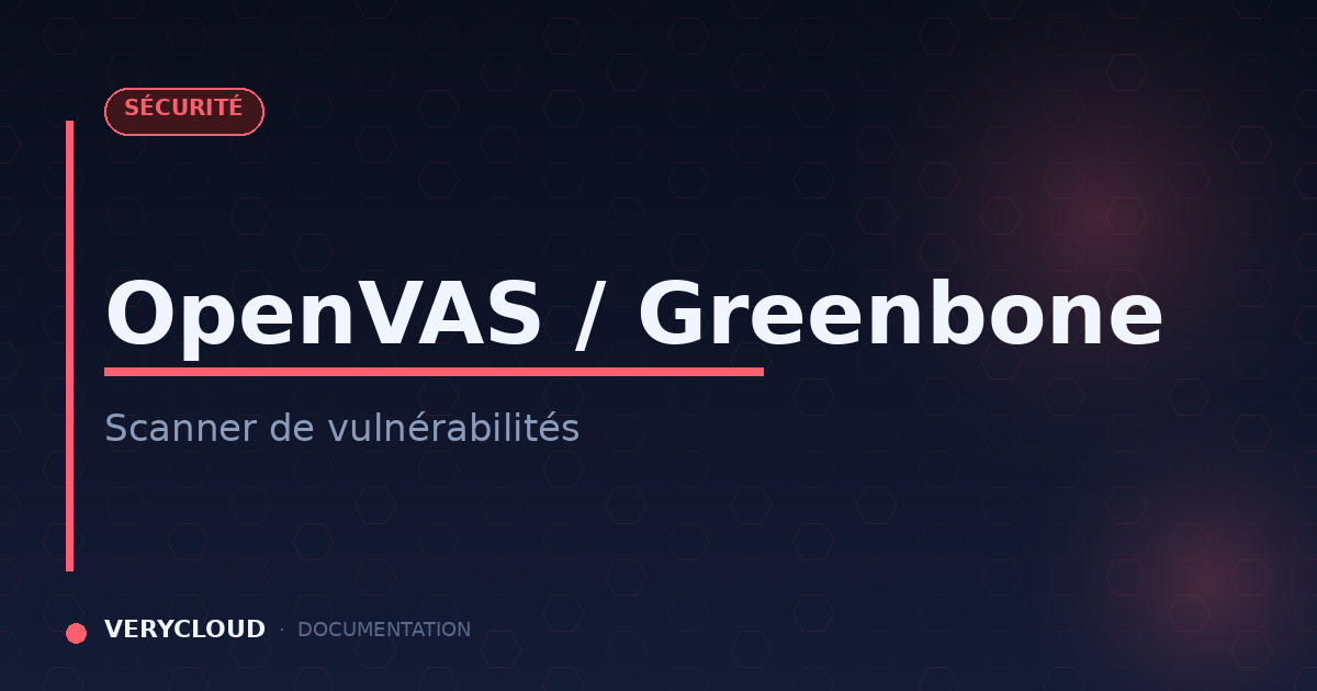 OpenVAS / Greenbone : scanner de vulnérabilités