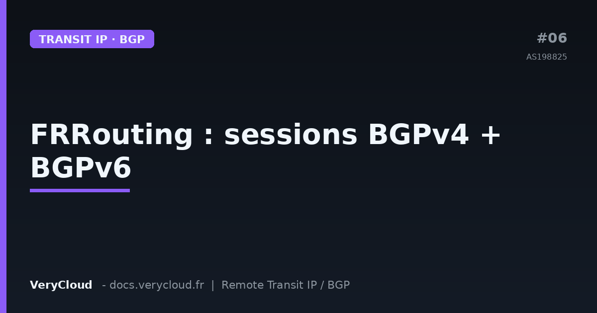 FRRouting (FRR): BGPv4 + BGPv6 sessions to VeryCloud (AS198825)